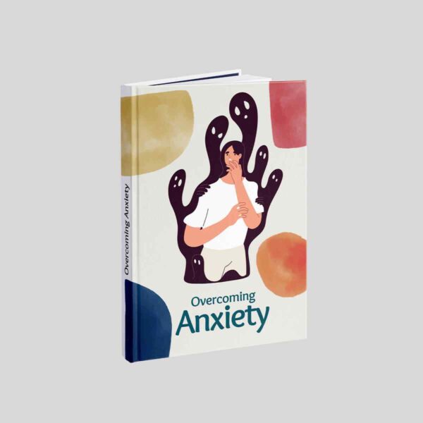 Overcoming Anxiety